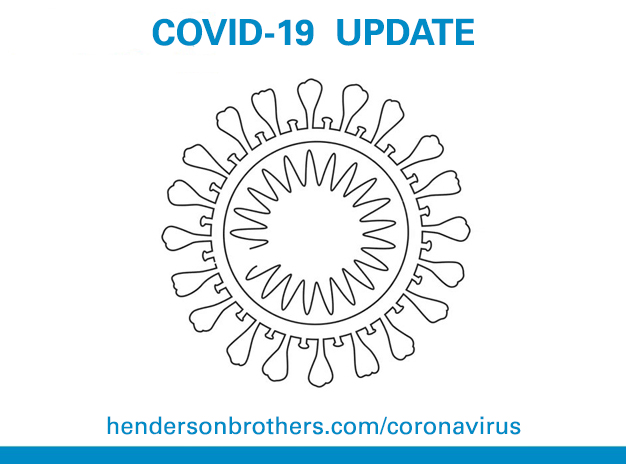 A COVID-19 Bulletin from Henderson Brothers